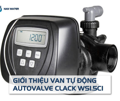 gioi-thieu-van-tu-dong-autovalve-clack-WS1.5CI